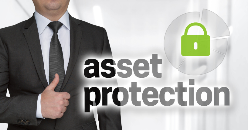 What Is Asset Protection And What Is The Best Approach To Protect Them?